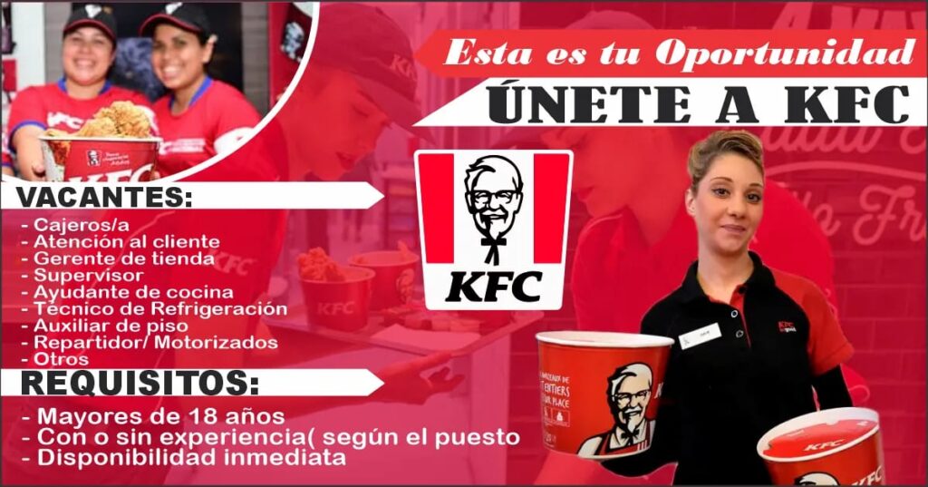 KFC DA OPORTUNIDADES LABORALES A MAYORES DE 18 AÑOS
